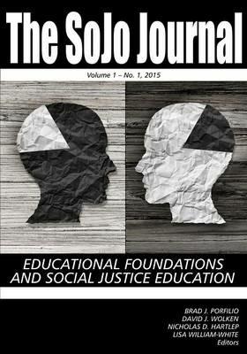 SoJo Journal Vol 1 issue 1: Educational Foundations and Social Justice Education - cover
