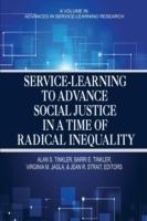 Service-Learning to Advance Social Justice in a Time of Radical Inequality - cover