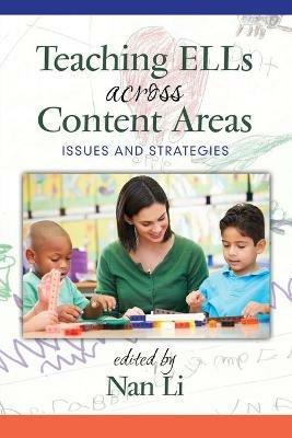 Teaching ELLs Across Content Areas: Issues and Strategies - cover