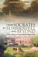 From Socrates to Summerhill and Beyond: Towards a Philosophy of Education for Personal Responsibility - Ronald Swartz - cover