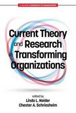 Current Theory and Research in Transforming Organizations