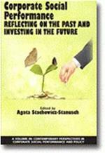 Corporate Social Performance: Reflecting on the Past and Investing in the Future