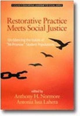 Restorative Practice Meets Social Justice: Un-Silencing the Voices of ""At-Promise"" Student Populations - cover