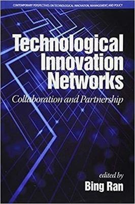 Technological Innovation Networks: Collaboration and Partnership - cover