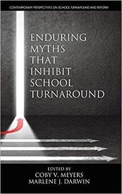 Enduring Myths That Inhibit School Turnaround - cover