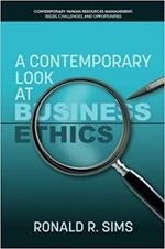 A Contemporary Look at Business Ethics