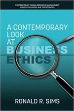 A Contemporary Look at Business Ethics