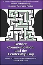 Gender, Communication, and the Leadership Gap