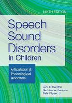 Speech Sound Disorders in Children: Articulation & Phonological Disorders