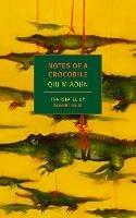 Notes Of A Crocodile - Bonnie Huie,Eileen Myles,Qiu Miaojin - cover