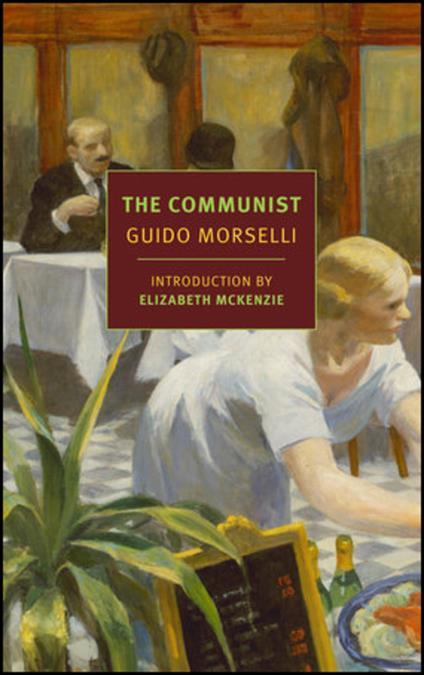 The Communist - Elizabeth McKenzie,Frederika Randall,Guido Morselli - cover