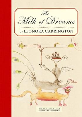 The Milk Of Dreams - Leonora Carrington - cover