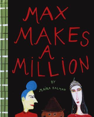 Max Makes A Million - Maira Kalman - cover