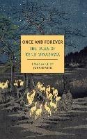 Once And Forever: The Tales of Kenji Miyazawa - John Bester,Kenji Miyazawa - cover