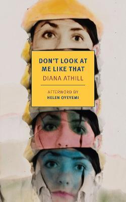 Don't Look at Me Like That - Diana Athill - cover