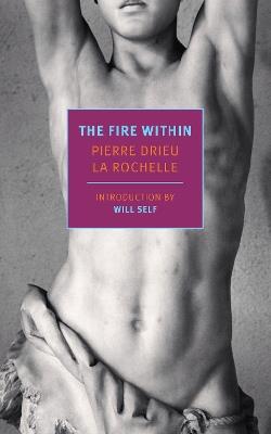 The Fire Within - Pierre Drieu La Rochelle - cover