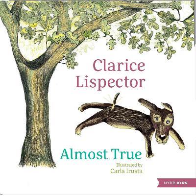Almost True - Clarice Lispector,Carla Irusta - cover