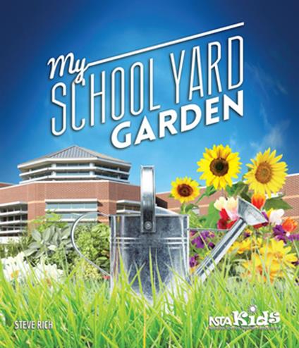 My School Yard Garden - Steve Rich - ebook