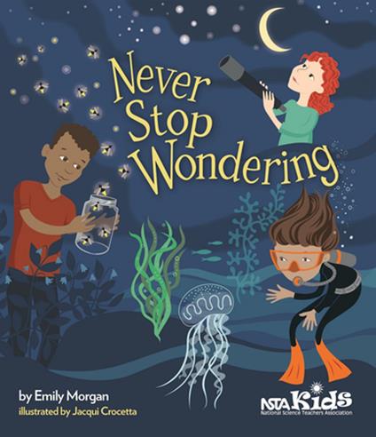 Never Stop Wondering - Morgan Emily,Jacqui Crocetta - ebook