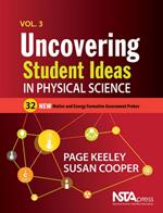 Uncovering Student Ideas in Physical Science, Volume 3