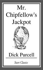 Mr. Chipfellow's Jackpot