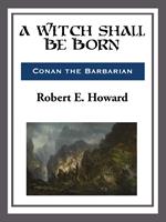A Witch Shall Be Born