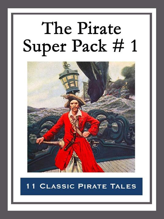 The Pirate Super Pack # 1 - Howard Pyle - ebook