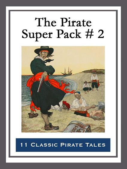 The Pirate Super Pack # 2 - Richard Glasspoole - ebook
