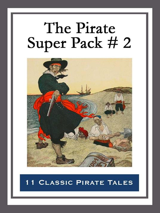 The Pirate Super Pack # 2 - Richard Glasspoole - ebook