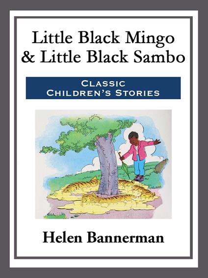 Little Black Mingo & Little Black Sambo - Helen Bannerman - ebook