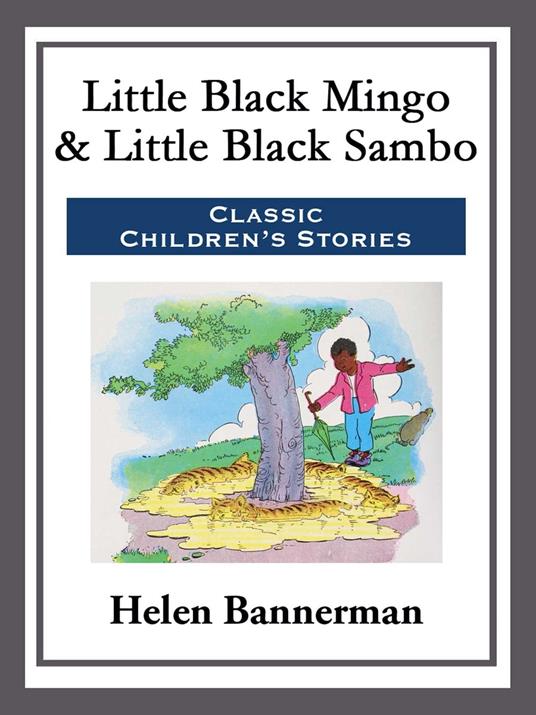 Little Black Mingo & Little Black Sambo - Helen Bannerman - ebook