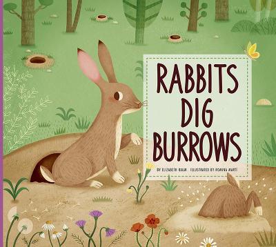 Rabbits Dig Burrows: Animal Builders - Elizabeth Raum - cover