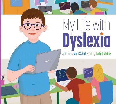 My Life with Dyslexia - Mari Schuh - cover