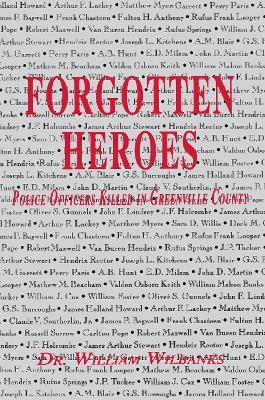 Forgotten Heroes of Greenville, SC - William Wilbanks - cover