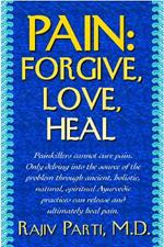 Pain: Forgive, Love, Heal
