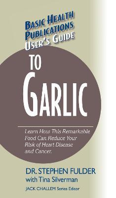 User's Guide to Garlic - Stephen Fulder - cover
