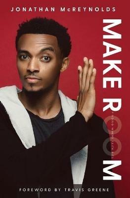 Make Room: Finding Where Faith Fits - Jonathan McReynolds - cover