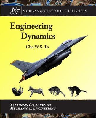 Engineering Dynamics - Cho W. S. To - cover