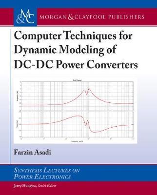 Computer Techniques for Dynamic Modeling of DC-DC Power Converters - Farzin Asadi - cover