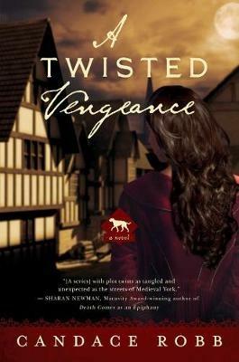 A Twisted Vengeance: A Kate Clifford Novel - Candace Robb - cover