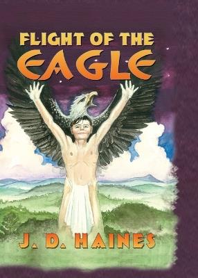 Flight of the Eagle - J D Haines - cover