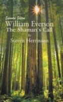 William Everson: The Shaman's Call - Expanded Edition - Steven Herrmann - cover