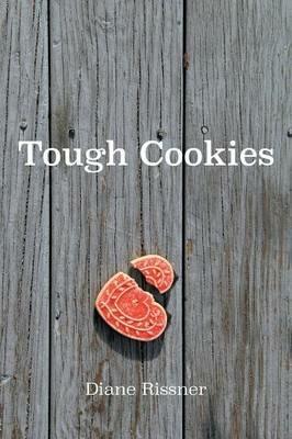 Tough Cookies - Diane Rissner - cover