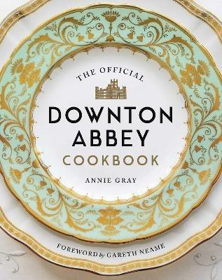 The Official Downton Abbey Cookbook - Annie Gray - cover