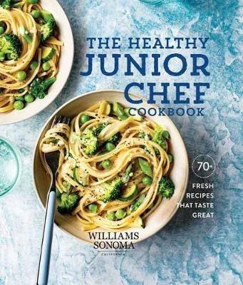 The Healthy Junior Chef Cookbook - Williams-Sonoma - cover