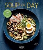 Soup of the Day: 365 Recipes for Every Day of the Year