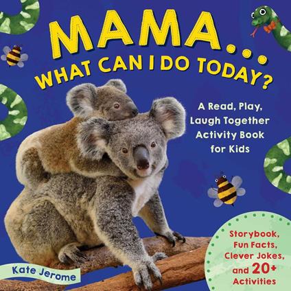 Mama… What Can I Do Today? - Kate Jerome - ebook