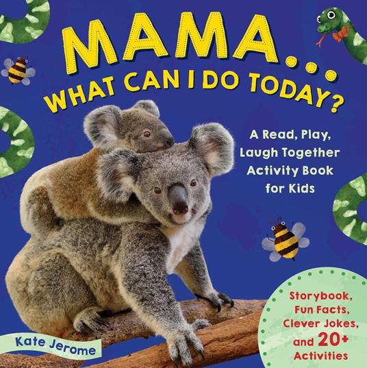 Mama… What Can I Do Today? - Kate Jerome - ebook