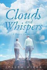 Clouds and Whispers