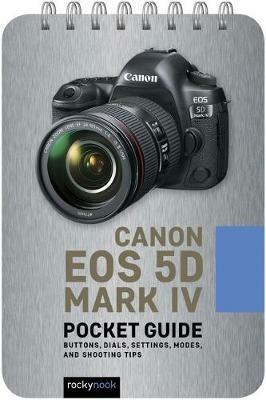 Canon EOS 5D Mark IV: Pocket Guide - Rocky Nook - cover